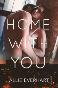 Home with You Allie Everhart